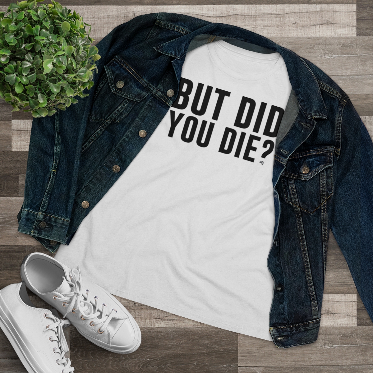 But did you die workout shirt sale